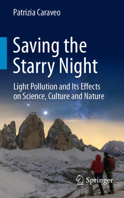 Saving the Starry Night : Light Pollution and Its Effects on Science, Culture and Nature, EPUB eBook