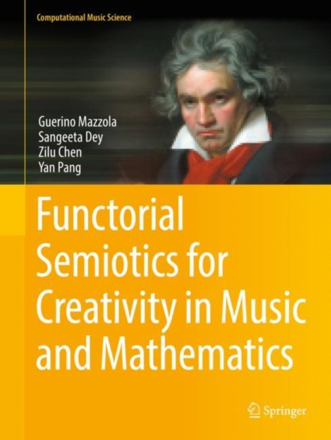 Functorial Semiotics for Creativity in Music and Mathematics, PDF eBook