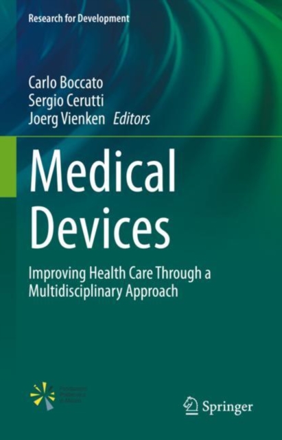 Medical Devices : Improving Health Care Through a Multidisciplinary Approach, EPUB eBook