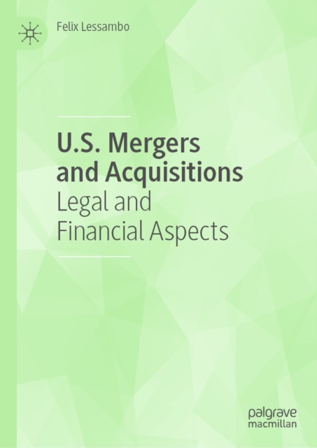 U.S. Mergers and Acquisitions : Legal and Financial Aspects, EPUB eBook