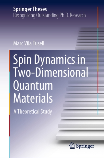 Spin Dynamics in Two-Dimensional Quantum Materials : A Theoretical Study, EPUB eBook