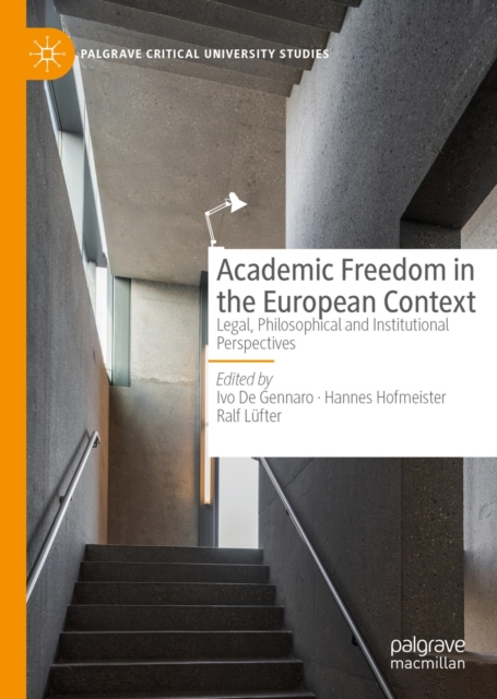 Academic Freedom in the European Context : Legal, Philosophical and Institutional Perspectives, EPUB eBook