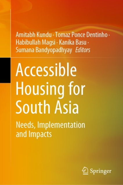 Accessible Housing for South Asia : Needs, Implementation and Impacts, EPUB eBook