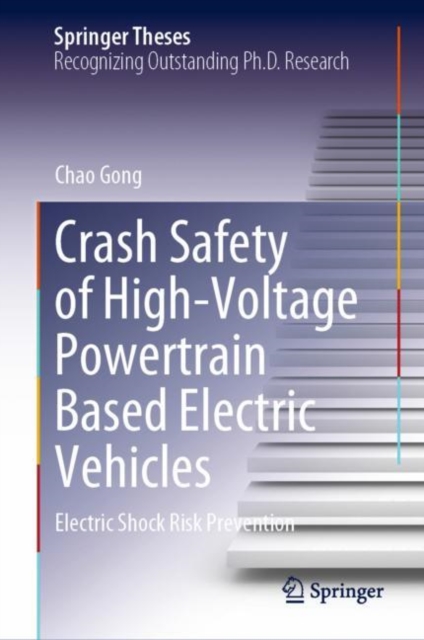 Crash Safety of High-Voltage Powertrain Based Electric Vehicles : Electric Shock Risk Prevention, EPUB eBook