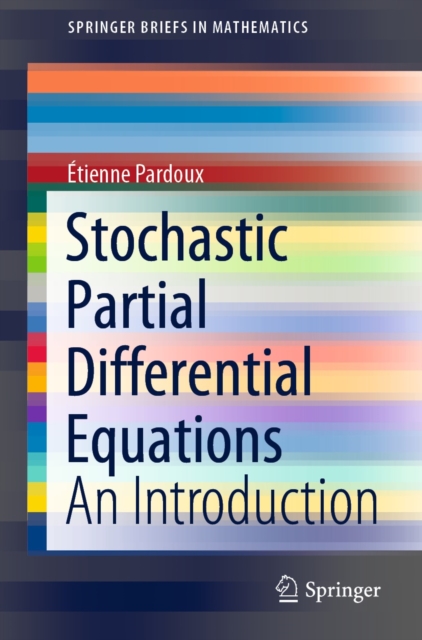Stochastic Partial Differential Equations : An Introduction, PDF eBook