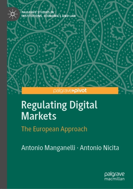 Regulating Digital Markets : The European Approach, EPUB eBook