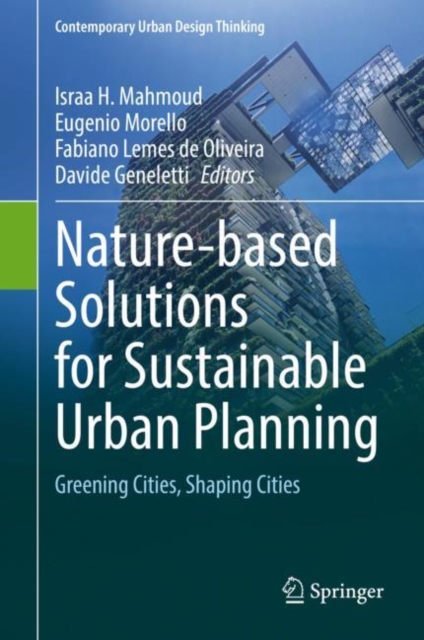 Nature-based Solutions for Sustainable Urban Planning : Greening Cities, Shaping Cities, EPUB eBook