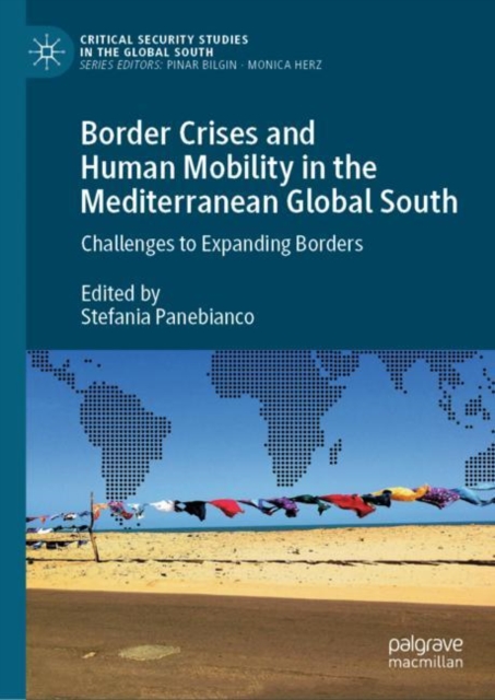 Border Crises and Human Mobility in the Mediterranean Global South : Challenges to Expanding Borders, EPUB eBook
