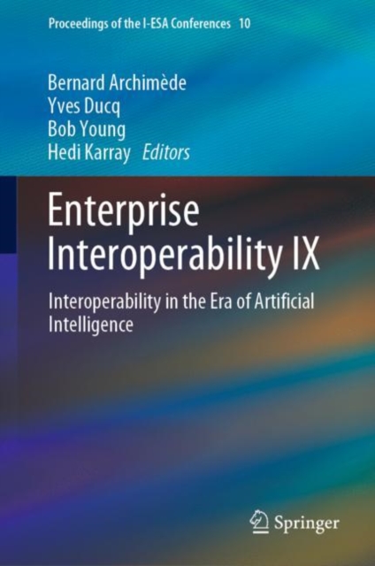 Enterprise Interoperability IX : Interoperability in the Era of Artificial Intelligence, EPUB eBook