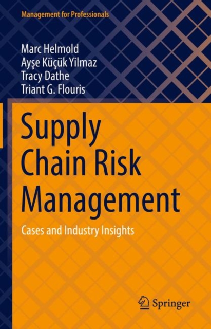 Supply Chain Risk Management : Cases and Industry Insights, EPUB eBook