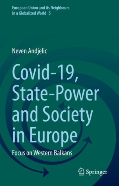 Covid-19, State-Power and Society in Europe : Focus on Western Balkans, EPUB eBook