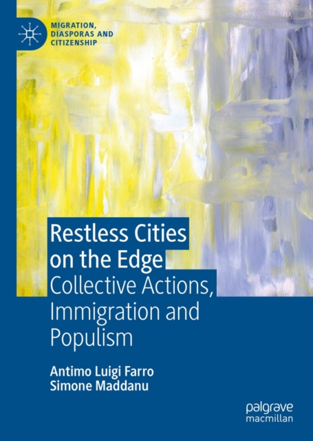Restless Cities on the Edge : Collective Actions, Immigration and Populism, EPUB eBook
