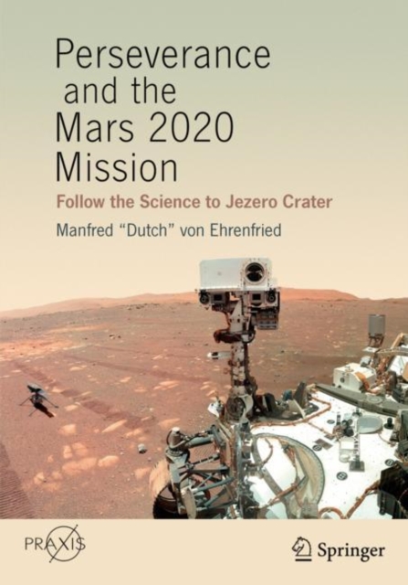 Perseverance and the Mars 2020 Mission : Follow the Science to Jezero Crater, EPUB eBook