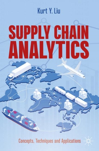 Supply Chain Analytics : Concepts, Techniques and Applications, EPUB eBook