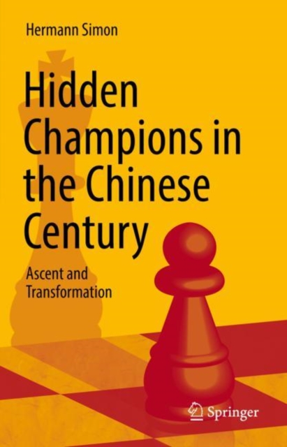 Hidden Champions in the Chinese Century : Ascent and Transformation, EPUB eBook