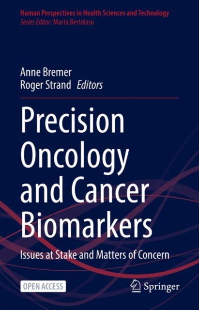 Precision Oncology and Cancer Biomarkers : Issues at Stake and Matters of Concern, EPUB eBook