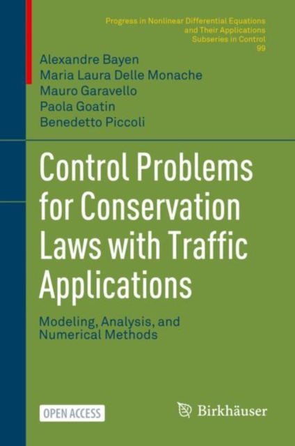Control Problems for Conservation Laws with Traffic Applications : Modeling, Analysis, and Numerical Methods, EPUB eBook