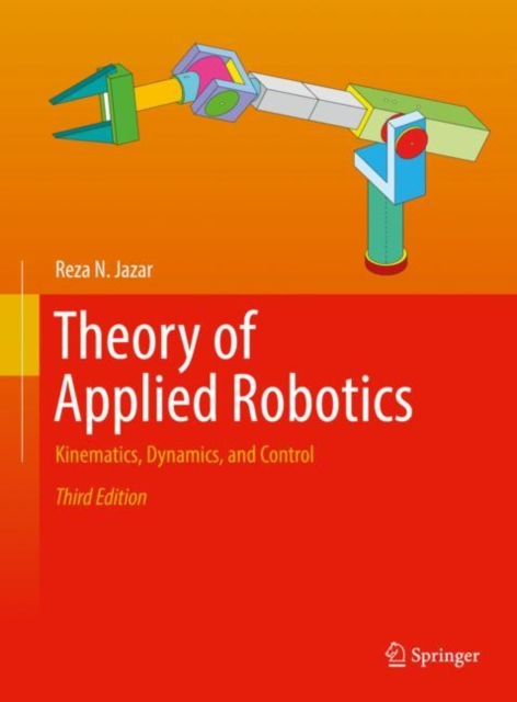 Theory of Applied Robotics : Kinematics, Dynamics, and Control, EPUB eBook