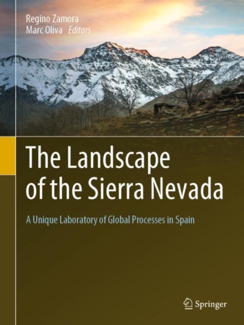 The Landscape of the Sierra Nevada : A Unique Laboratory of Global Processes in Spain, EPUB eBook