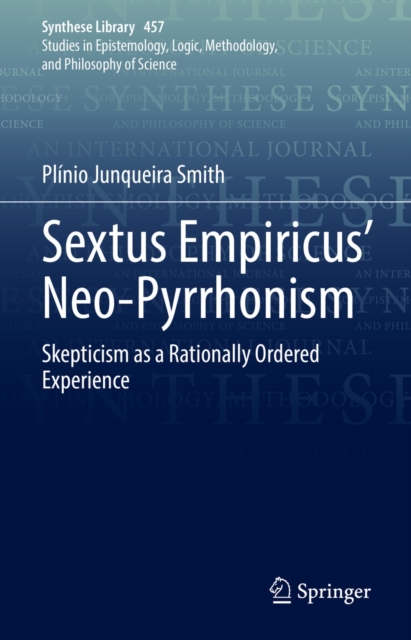 Sextus Empiricus' Neo-Pyrrhonism : Skepticism as a Rationally Ordered Experience, EPUB eBook