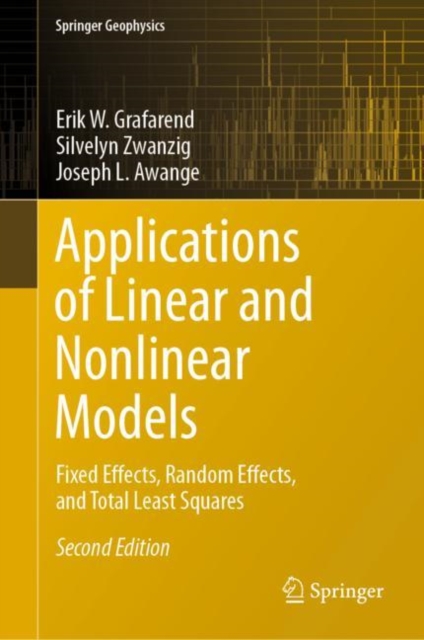 Applications of Linear and Nonlinear Models : Fixed Effects, Random Effects, and Total Least Squares, PDF eBook
