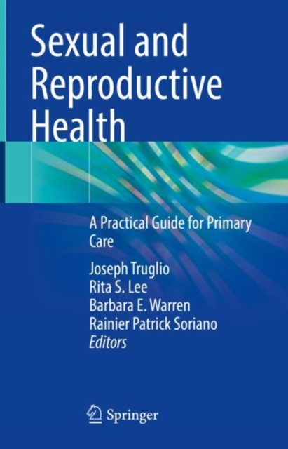Sexual and Reproductive Health : A Practical Guide for Primary Care, EPUB eBook