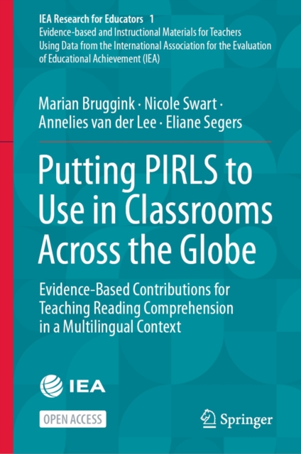 Putting PIRLS to Use in Classrooms Across the Globe : Evidence-Based Contributions for Teaching Reading Comprehension in a Multilingual Context, EPUB eBook