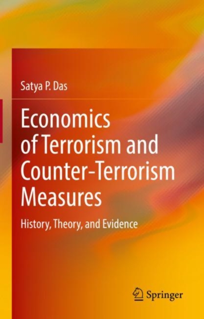 Economics of Terrorism and Counter-Terrorism Measures : History, Theory, and Evidence, EPUB eBook
