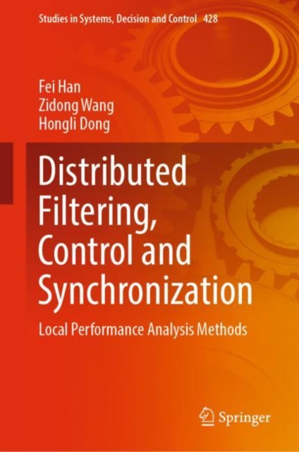 Distributed Filtering, Control and Synchronization : Local Performance Analysis Methods, EPUB eBook