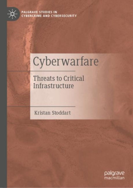 Cyberwarfare : Threats to Critical Infrastructure, EPUB eBook