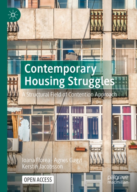 Contemporary Housing Struggles : A Structural Field of Contention Approach, EPUB eBook
