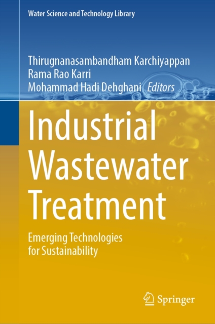 Industrial Wastewater Treatment : Emerging Technologies for Sustainability, EPUB eBook