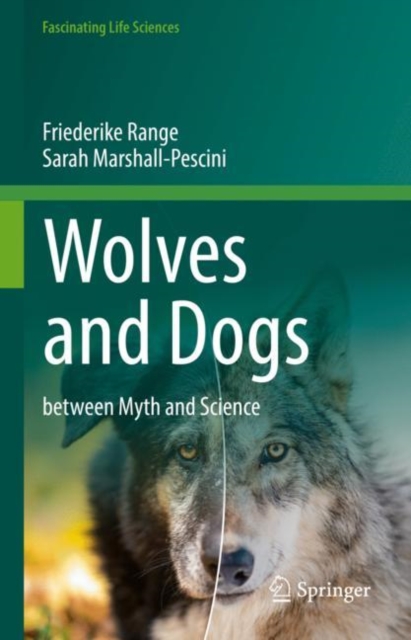 Wolves and Dogs : between Myth and Science, Hardback Book