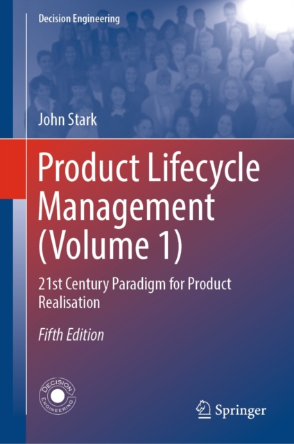 Product Lifecycle Management (Volume 1) : 21st Century Paradigm for Product Realisation, EPUB eBook