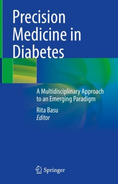 Precision Medicine in Diabetes : A Multidisciplinary Approach to an Emerging Paradigm, EPUB eBook