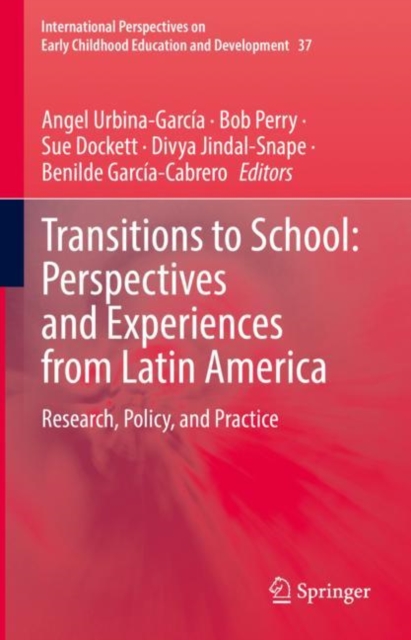 Transitions to School: Perspectives and Experiences from Latin America : Research, Policy, and Practice, EPUB eBook