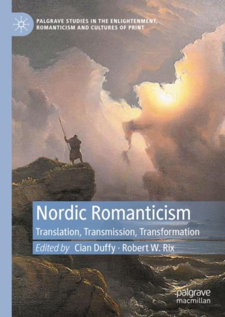 Nordic Romanticism : Translation, Transmission, Transformation, EPUB eBook
