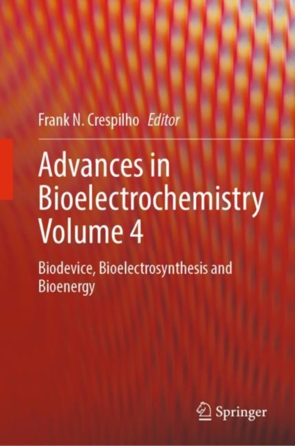 Advances in Bioelectrochemistry Volume 4 : Biodevice, Bioelectrosynthesis and Bioenergy, EPUB eBook