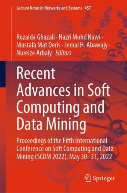 Recent Advances in Soft Computing and Data Mining : Proceedings of the Fifth International Conference on Soft Computing and Data Mining (SCDM 2022), May 30-31, 2022, EPUB eBook