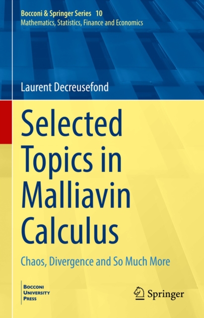 Selected Topics in Malliavin Calculus : Chaos, Divergence and So Much More, EPUB eBook