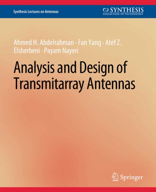 Analysis and Design of Transmitarray Antennas, PDF eBook