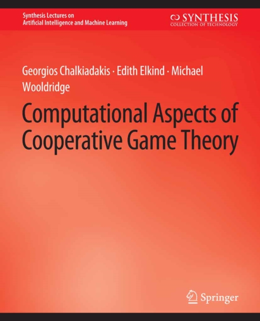 Computational Aspects of Cooperative Game Theory, PDF eBook