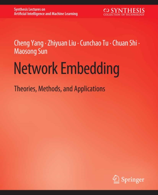 Network Embedding : Theories, Methods, and Applications, PDF eBook