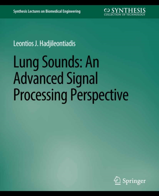 Lung Sounds : An Advanced Signal Processing Perspective, PDF eBook