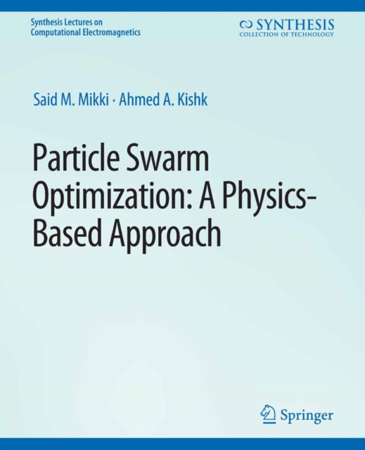 Particle Swarm Optimizaton : A Physics-Based Approach, PDF eBook