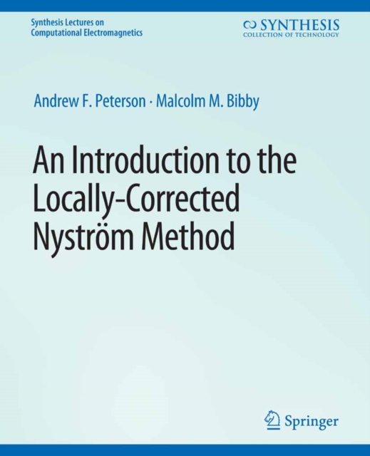 An Introduction to the Locally Corrected Nystrom Method, PDF eBook