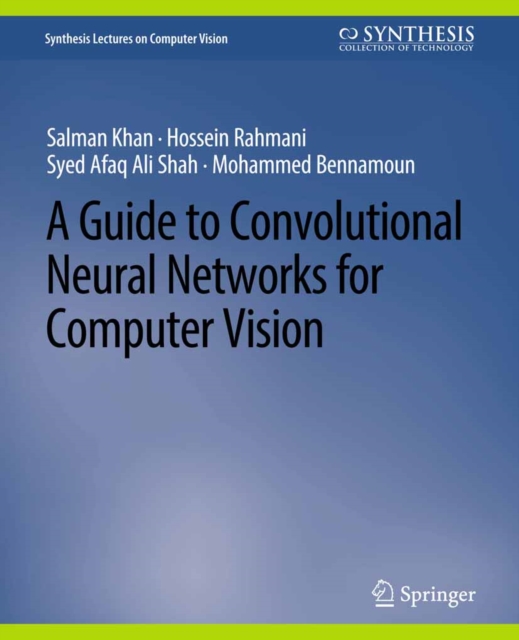 A Guide to Convolutional Neural Networks for Computer Vision, PDF eBook