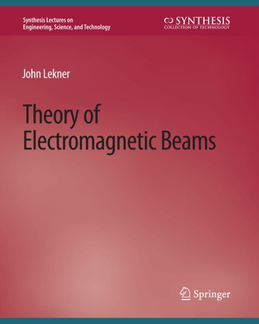 Theory of Electromagnetic Beams, PDF eBook