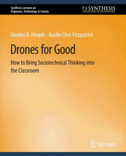 Drones for Good : How to Bring Sociotechnical Thinking into the Classroom, PDF eBook