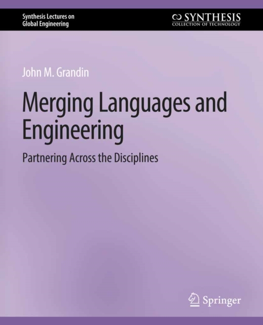 Merging Languages and Engineering : Partnering Across the Disciplines, PDF eBook